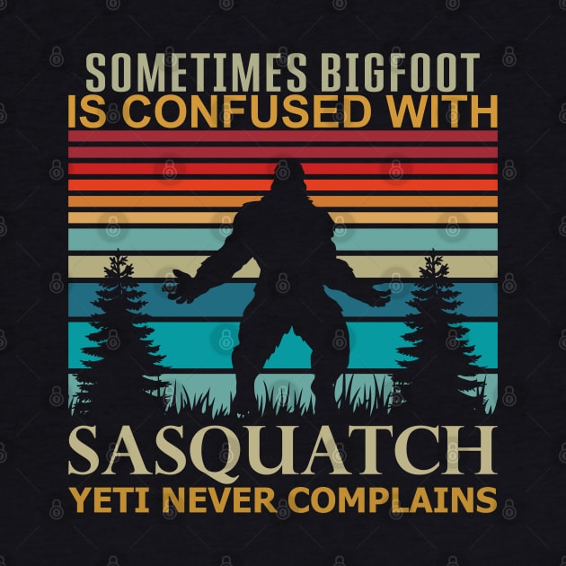 Sometimes Bigfoot is Confused with Sasquatch Yeti Quote by Dylante